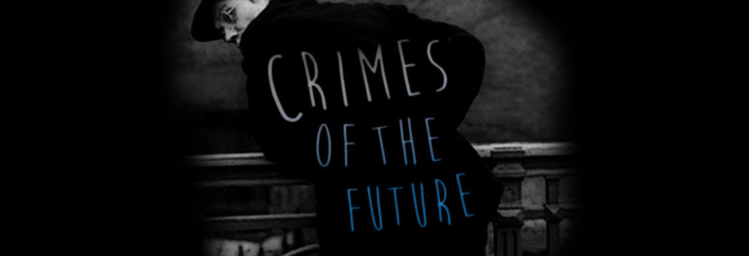 Crimes of the future